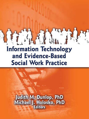 cover image of Information Technology and Evidence-Based Social Work Practice